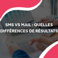 image de deux personnes qui comparent chiffres et calcules avec le titre SMS vs Mail : quelles différences de résultats